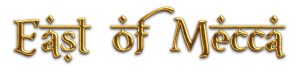 East of Mecca East of Mecca